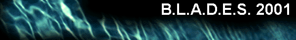  B.L.A.D.E.S. 2001 