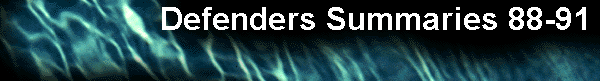  Defenders Summaries 88-91 