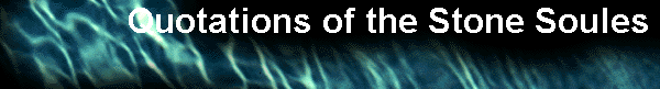  Quotations of the Stone Soules 