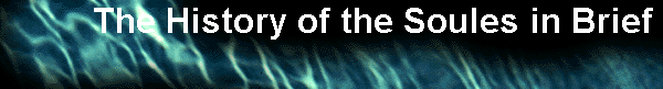  The History of the Soules in Brief 
