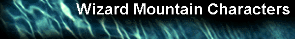  Wizard Mountain Characters 